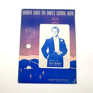 Wonder When My Babys Coming Home 1942 Vintage Sheet Music Piano Goell Kent